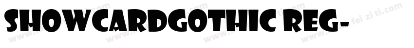 ShowcardGothic Reg字体转换